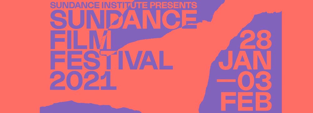 Sundance 2021 Teaser Trailer revealed